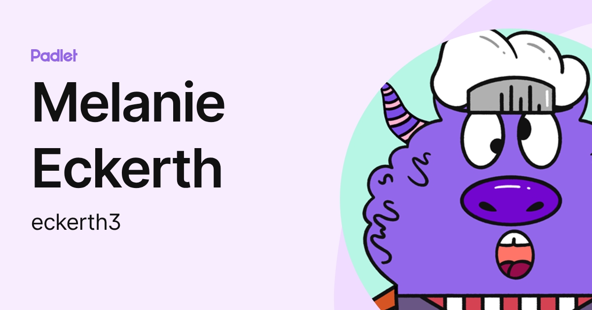 Melanie Eckerth (eckerth3) profile | Padlet