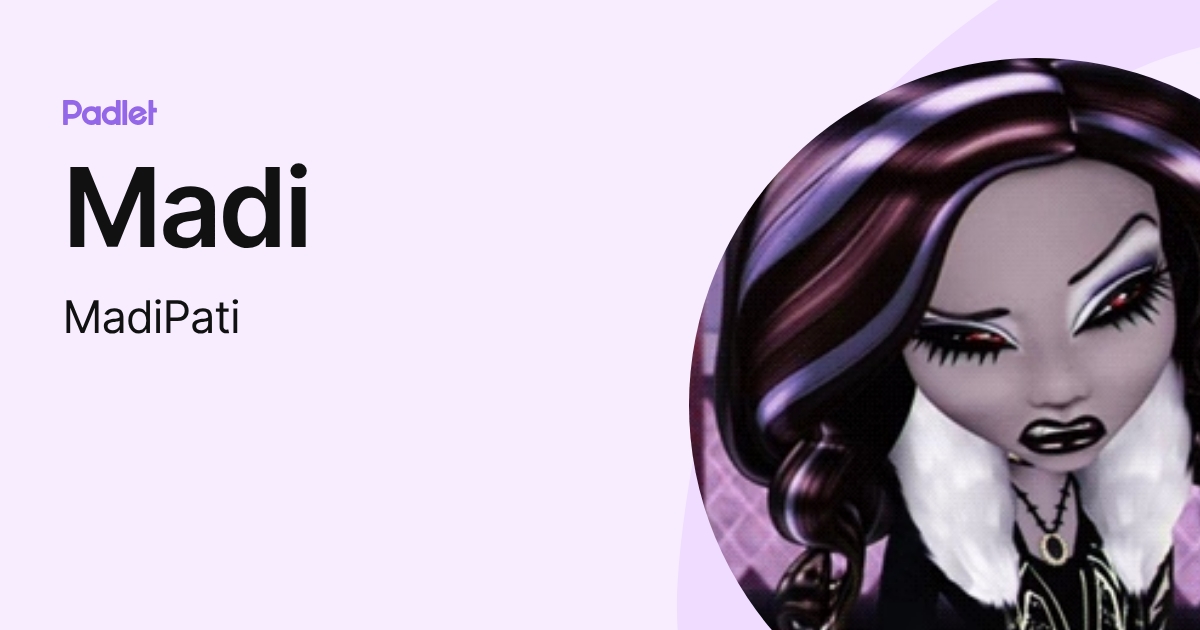 Madi (MadiPati) profile | Padlet