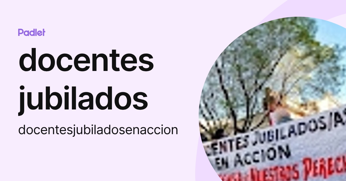 docentes jubilados (docentesjubiladosenaccion) profile | Padlet