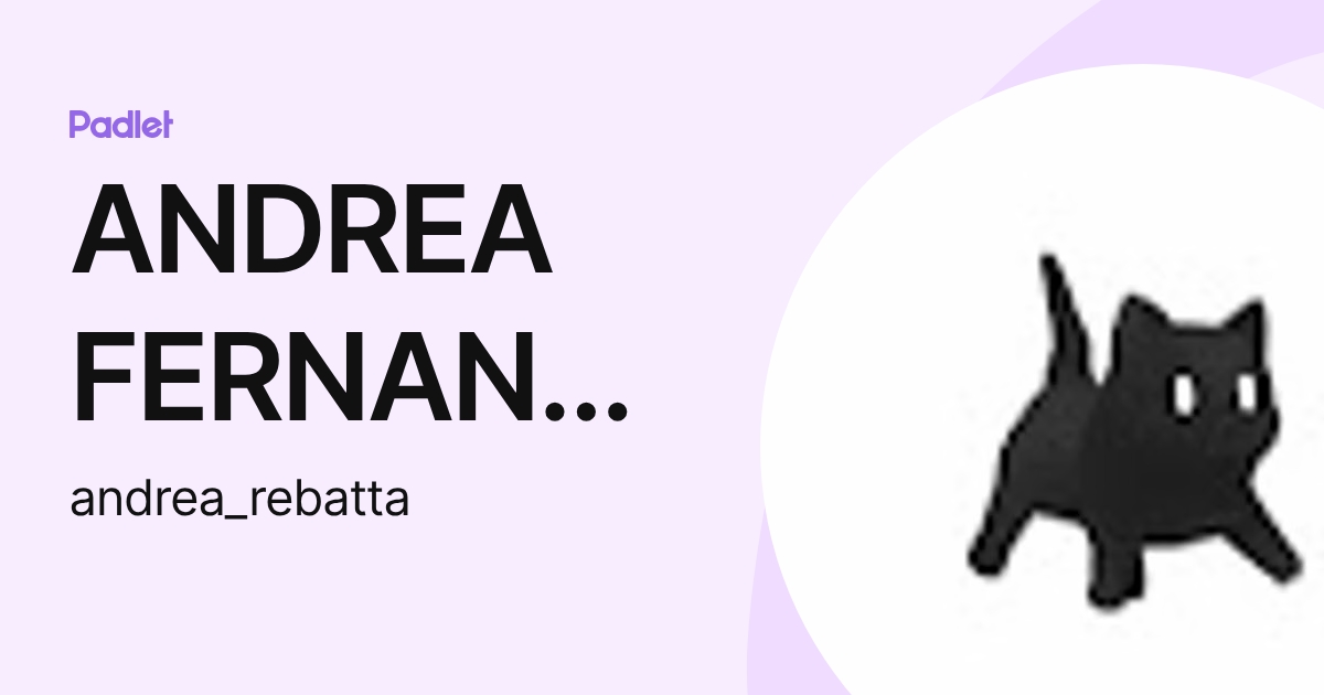 ANDREA FERNANDA REBATTA ATOCHE (andrea_rebatta) profile | Padlet