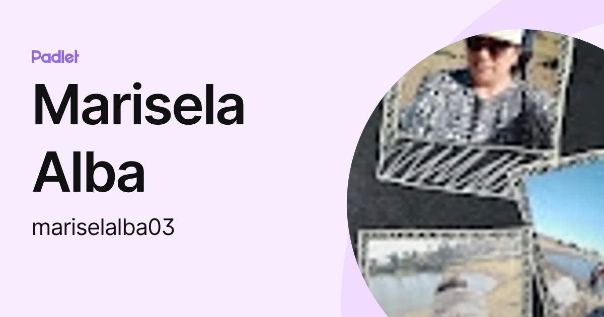 Marisela Alba (mariselalba03) profile | Padlet