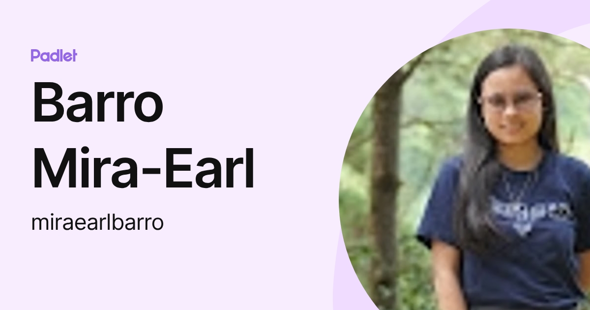 Barro Mira-Earl (miraearlbarro) profile | Padlet