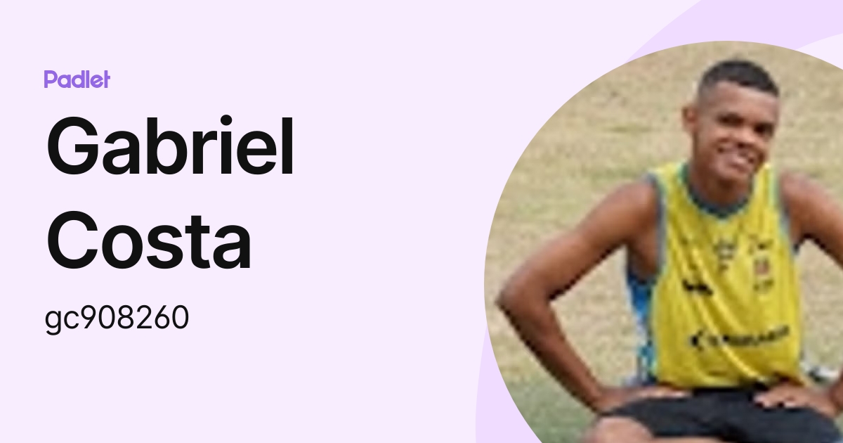 Gabriel Costa (gc908260) profile | Padlet