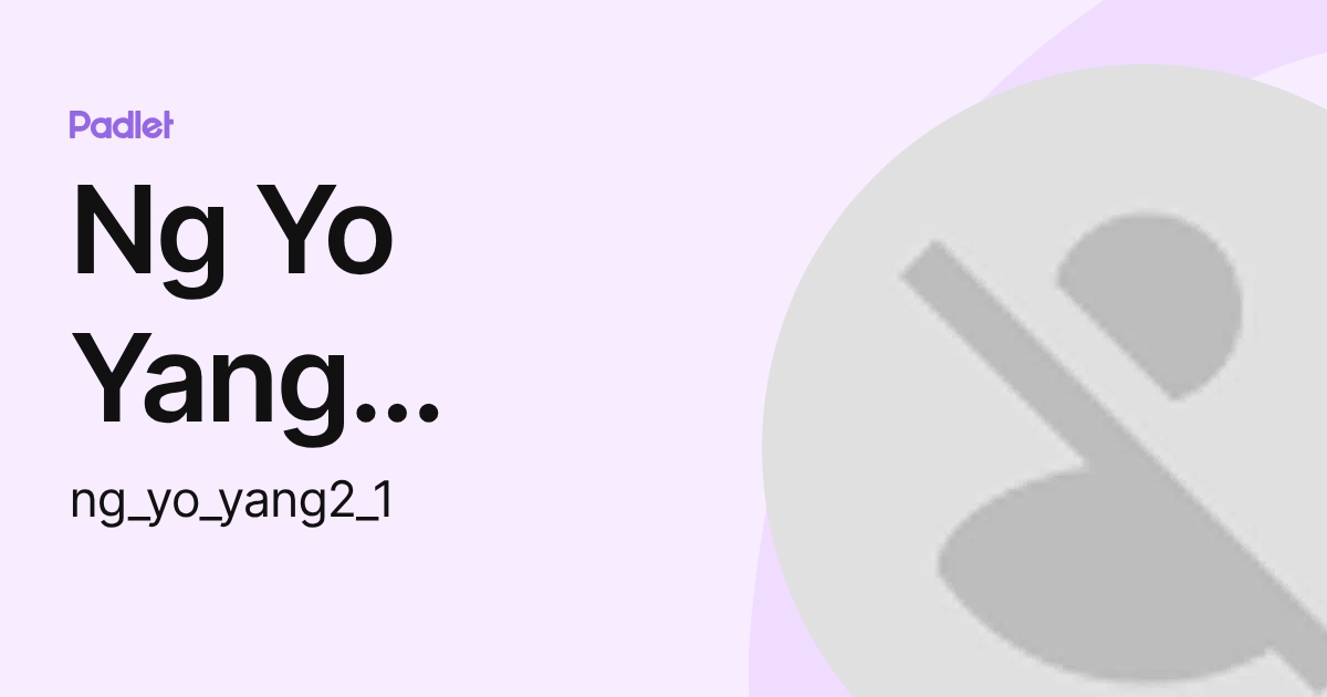 Ng Yo Yang (Admiraltyss) (ng_yo_yang2_1) profile | Padlet
