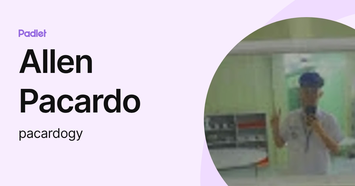 Allen Pacardo (pacardogy) profile | Padlet