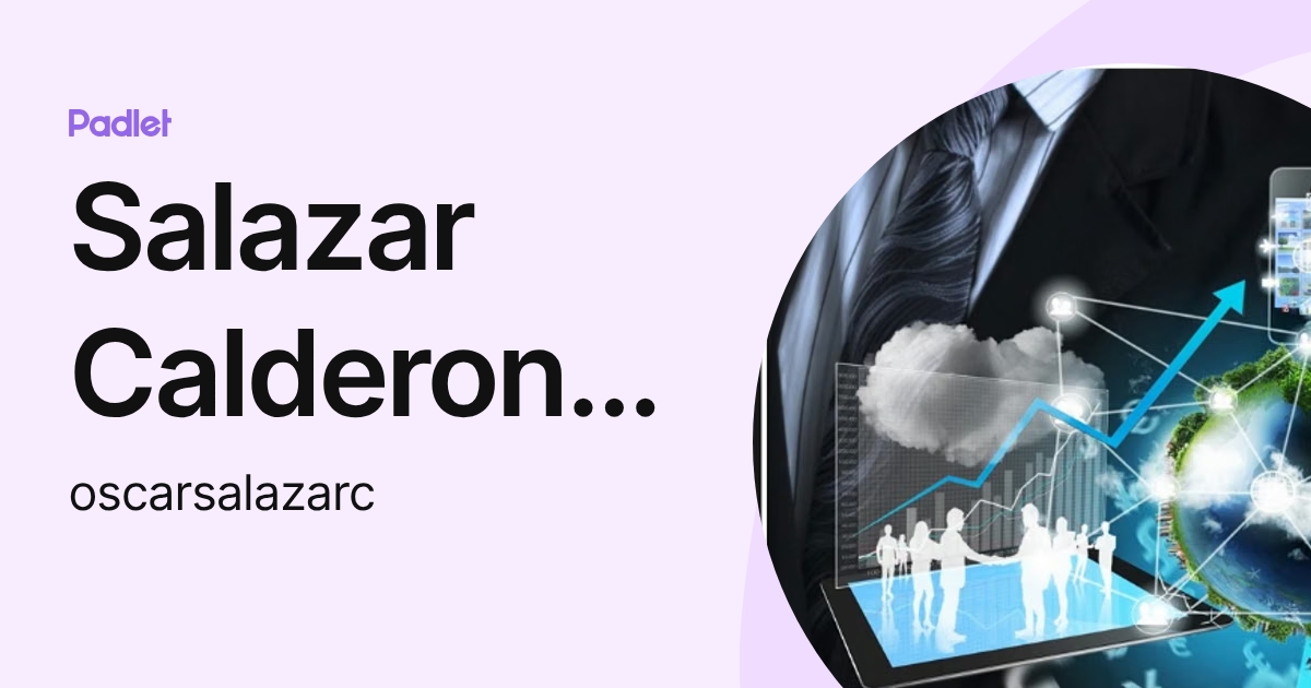 Salazar Calderon Oscar Daniel (oscarsalazarc) profile | Padlet