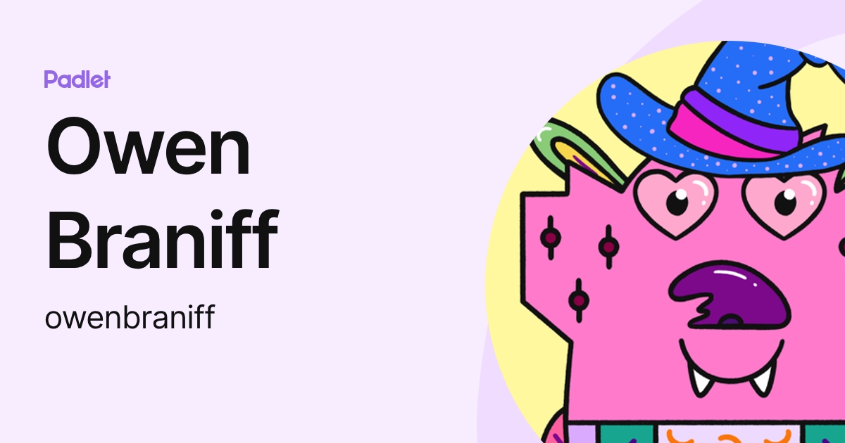 Owen Braniff (owenbraniff) profile | Padlet