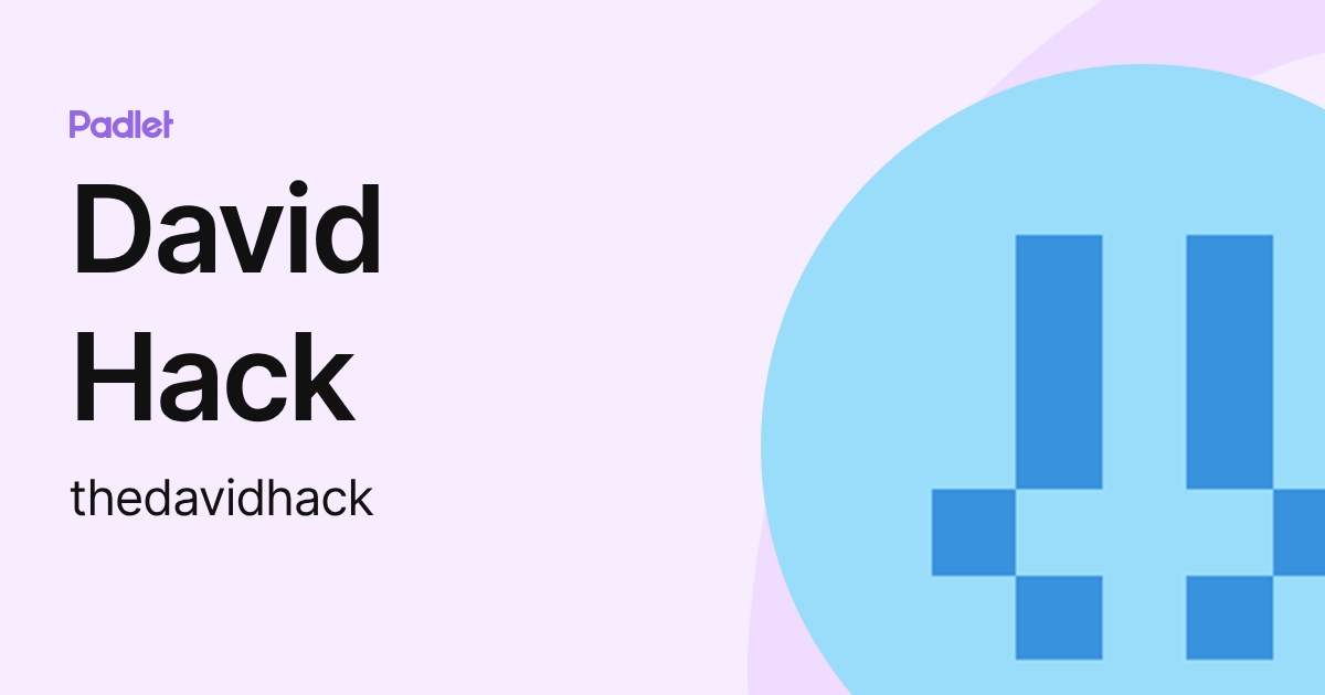 David Hack (thedavidhack) profile | Padlet