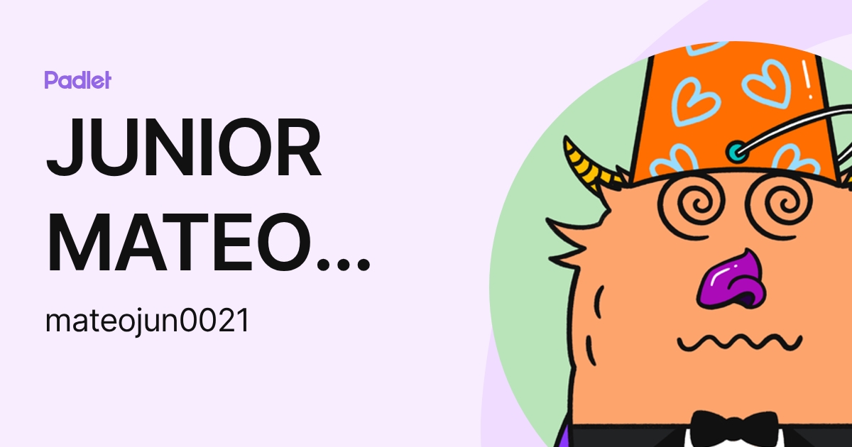 JUNIOR MATEO RODRIGUEZ (mateojun0021) profile | Padlet