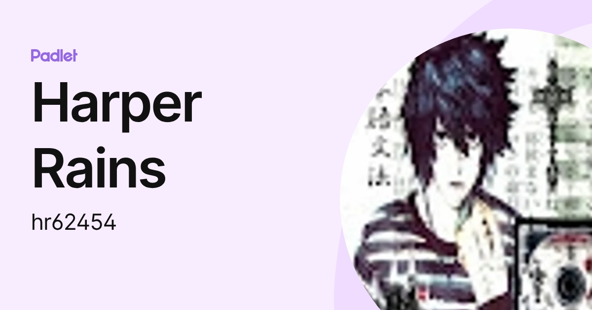 Harper Rains (hr62454) profile | Padlet