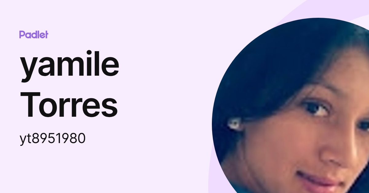 yamile Torres (yt8951980) profile | Padlet