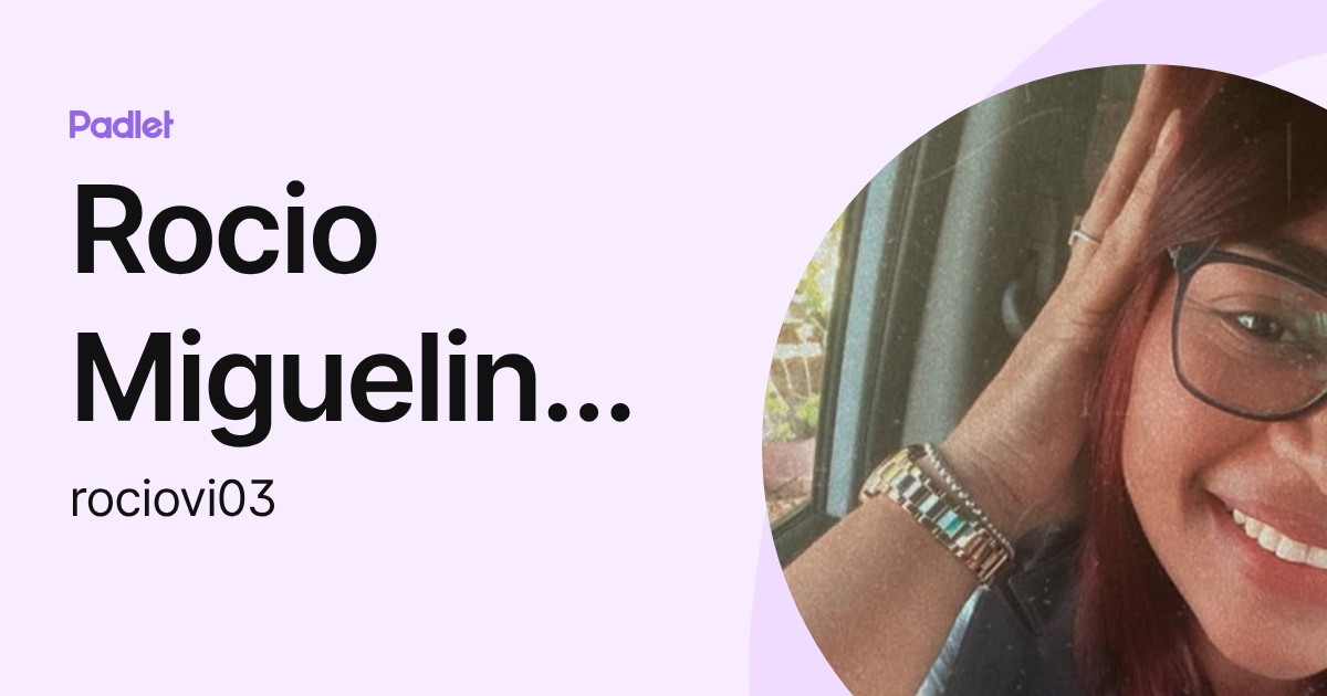 Rocio Miguelina Meran (rociovi03) profile | Padlet