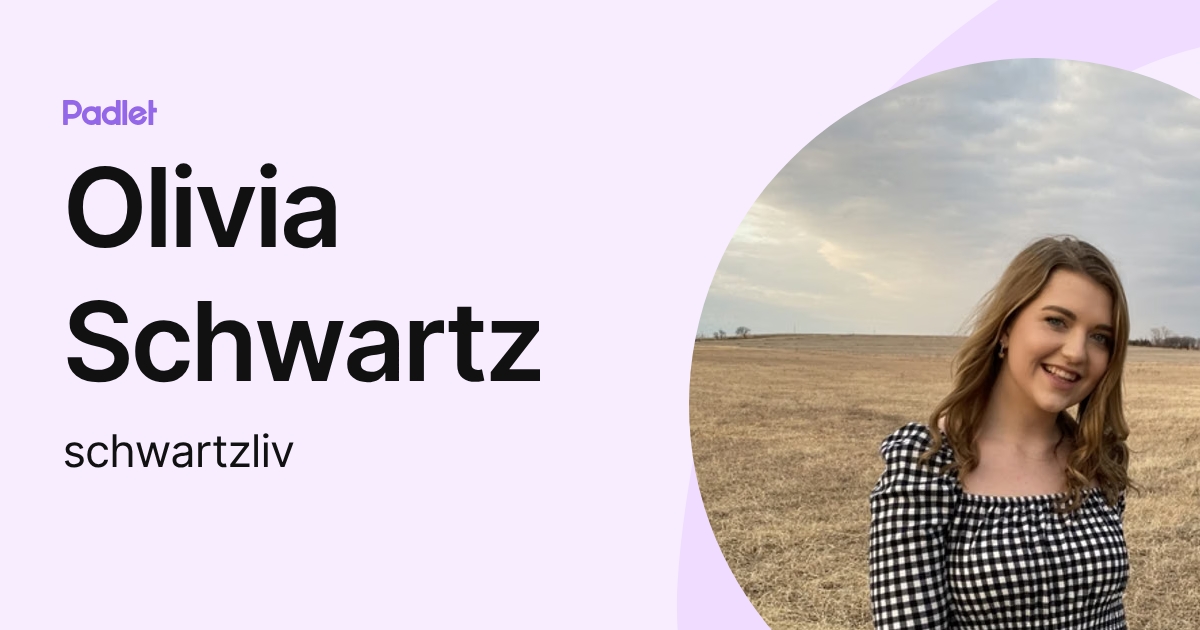 Olivia Schwartz (schwartzliv) profile | Padlet