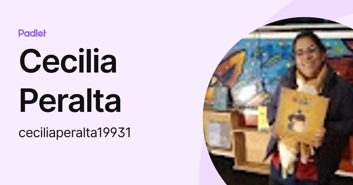 Cecilia Peralta (ceciliaperalta19931) profile | Padlet