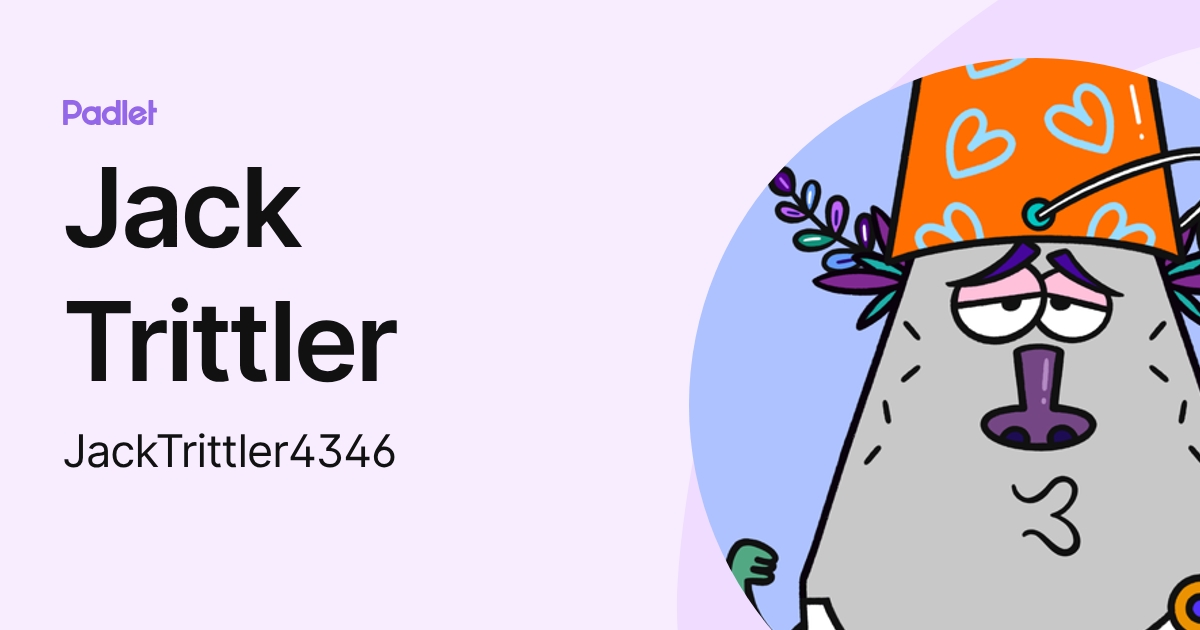 Jack Trittler (JackTrittler4346) profile | Padlet