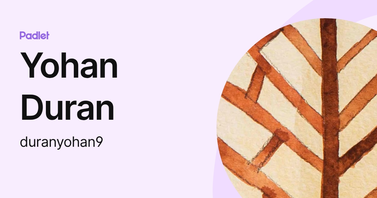 Yohan Duran (duranyohan9) profile | Padlet