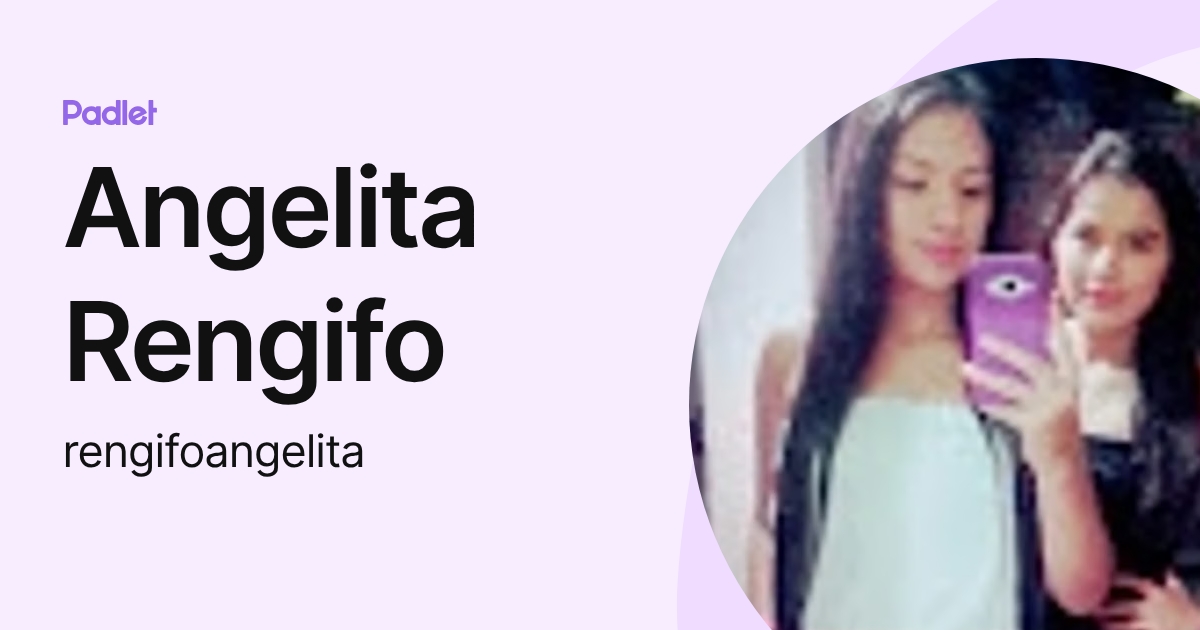 Angelita Rengifo (rengifoangelita) profile | Padlet