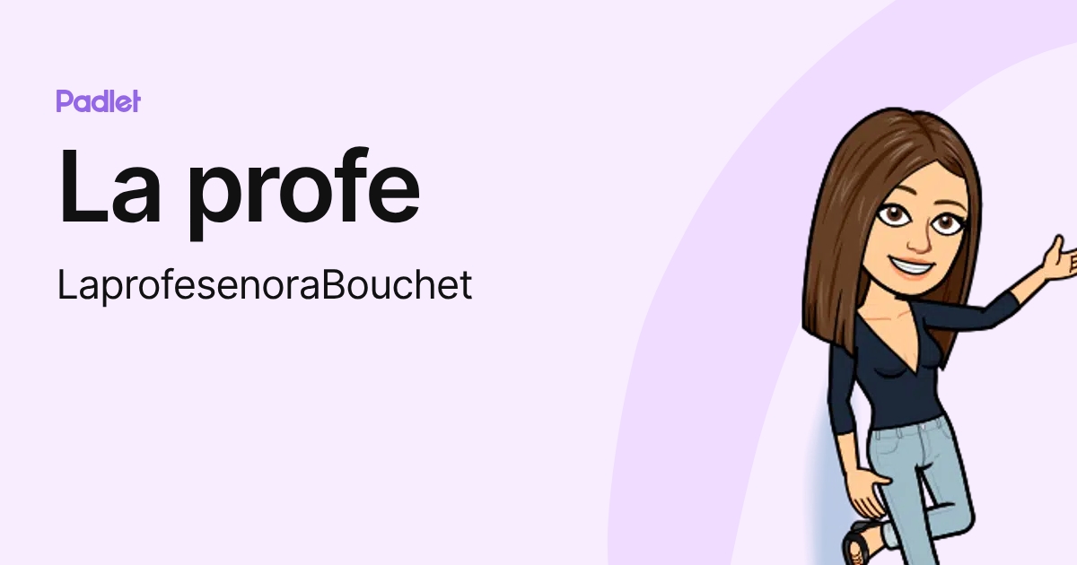 La profe (LaprofesenoraBouchet) profile | Padlet