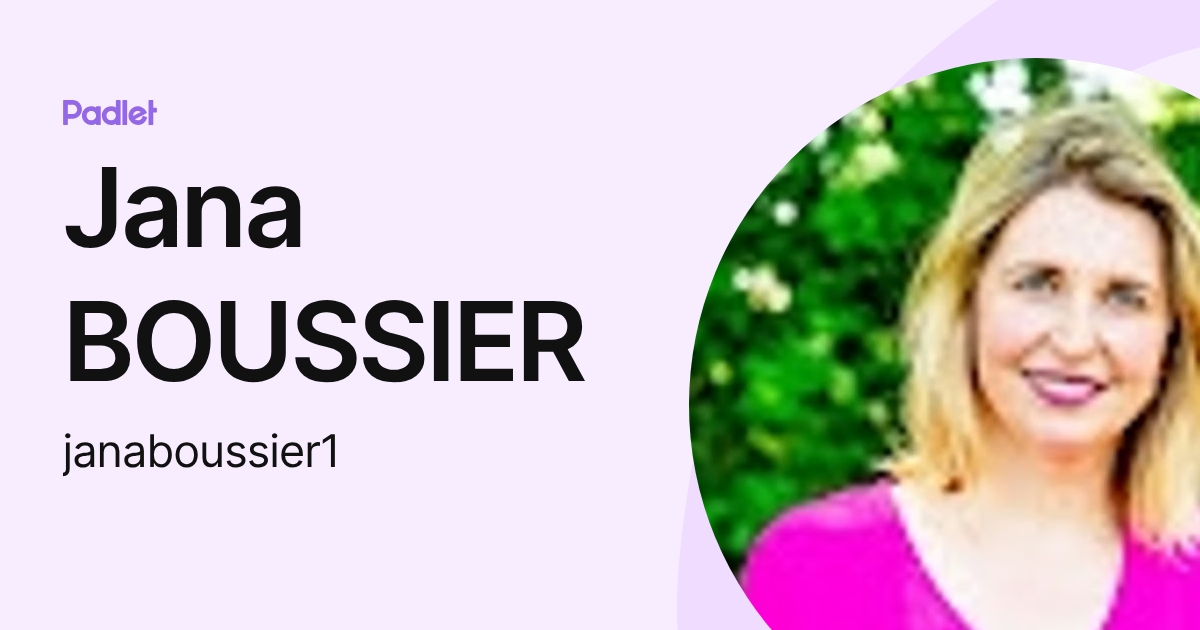 Jana BOUSSIER (janaboussier1) profile | Padlet