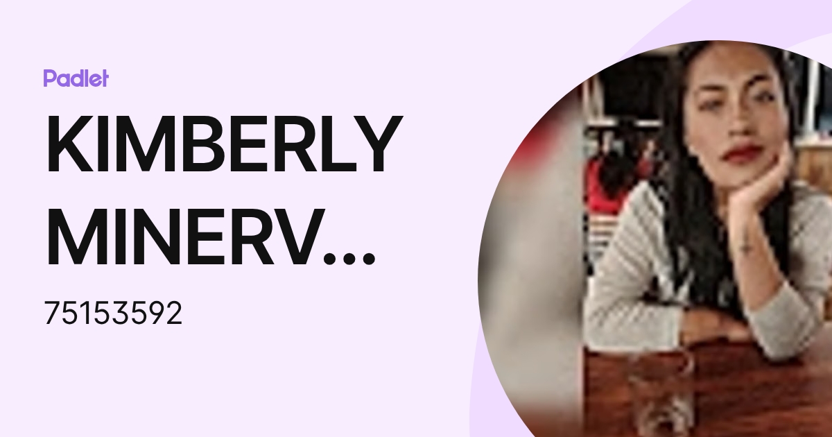 KIMBERLY MINERVA PUMA TICONA (75153592) profile | Padlet