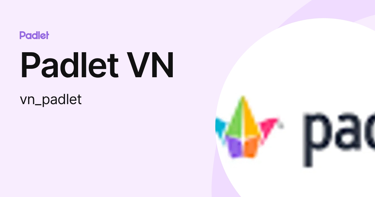 Padlet VN (vn_padlet) profile | Padlet