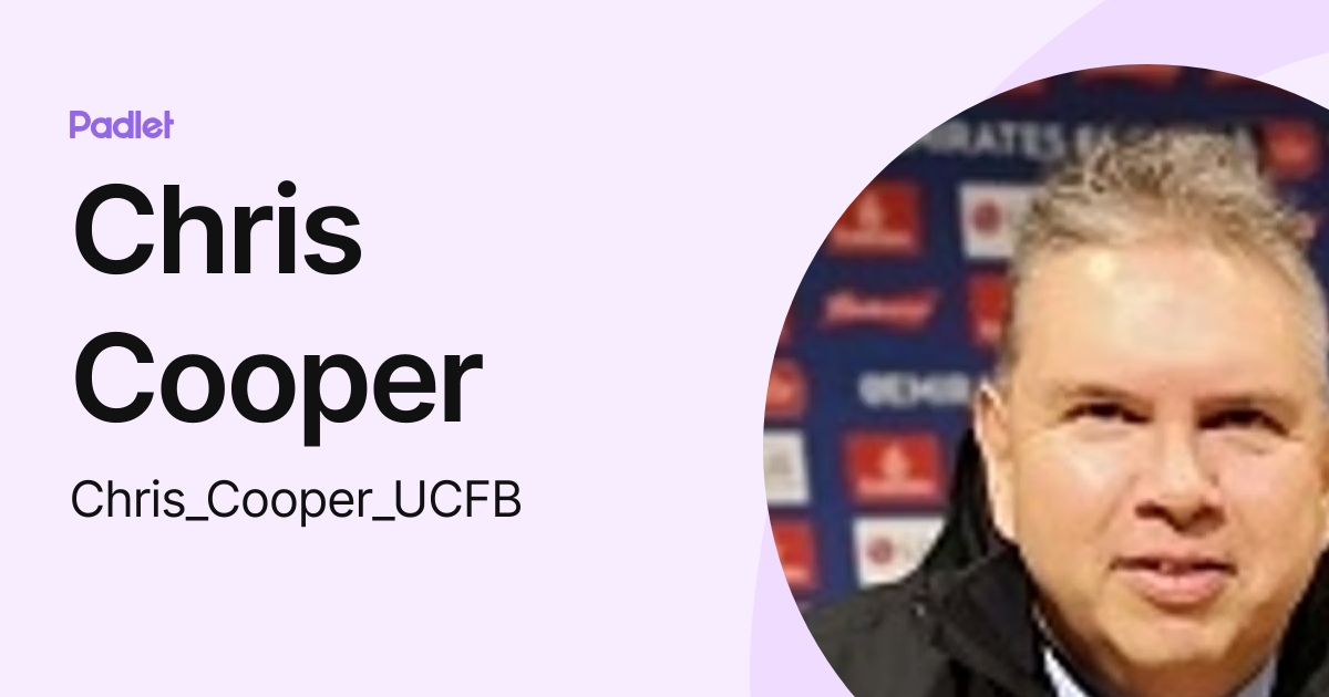 Chris Cooper (Chris_Cooper_UCFB) profile | Padlet
