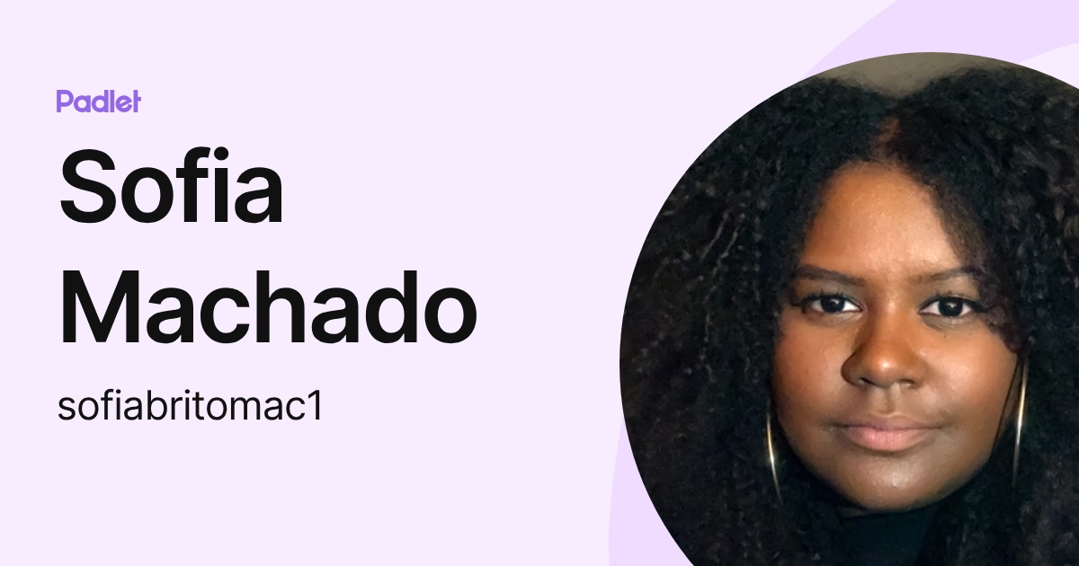 Sofia Machado (sofiabritomac1) profile | Padlet