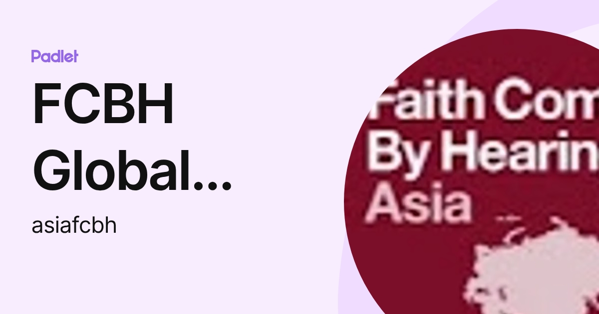 FCBH Global Village (asiafcbh) profile | Padlet