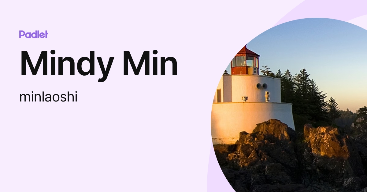 Mindy Min (minlaoshi) profile | Padlet