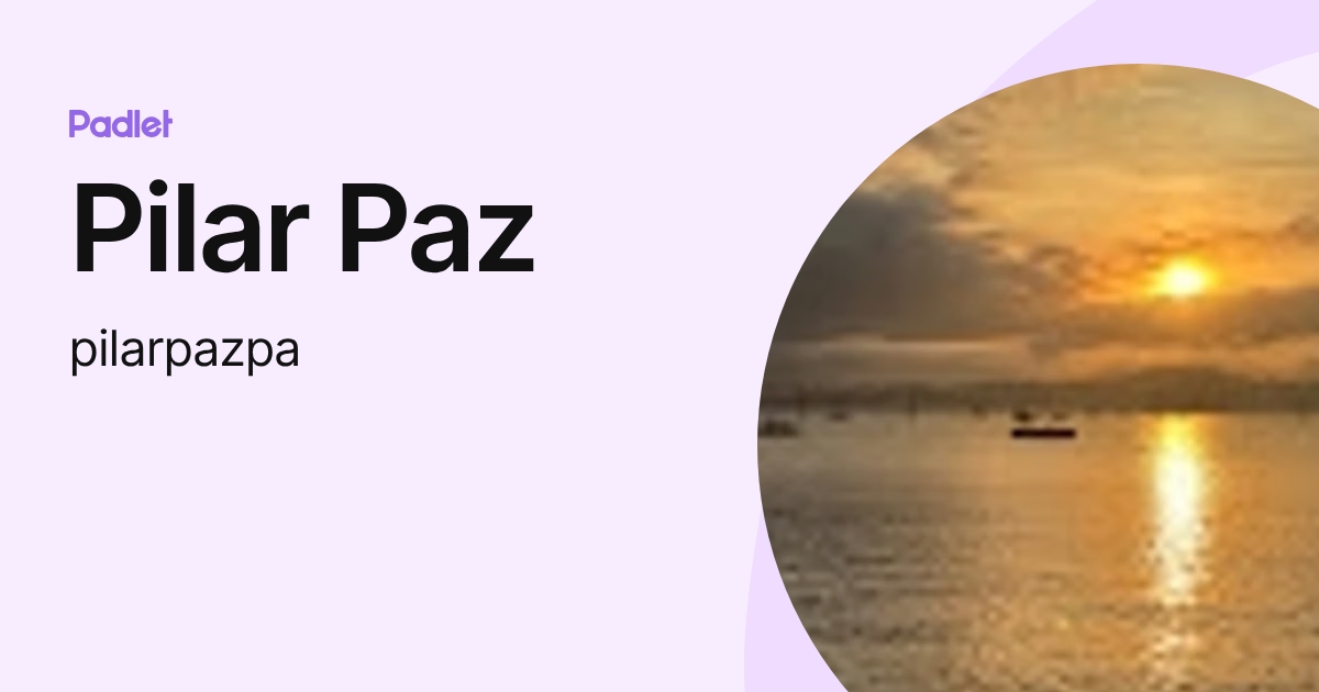 Pilar Paz (pilarpazpa) profile | Padlet
