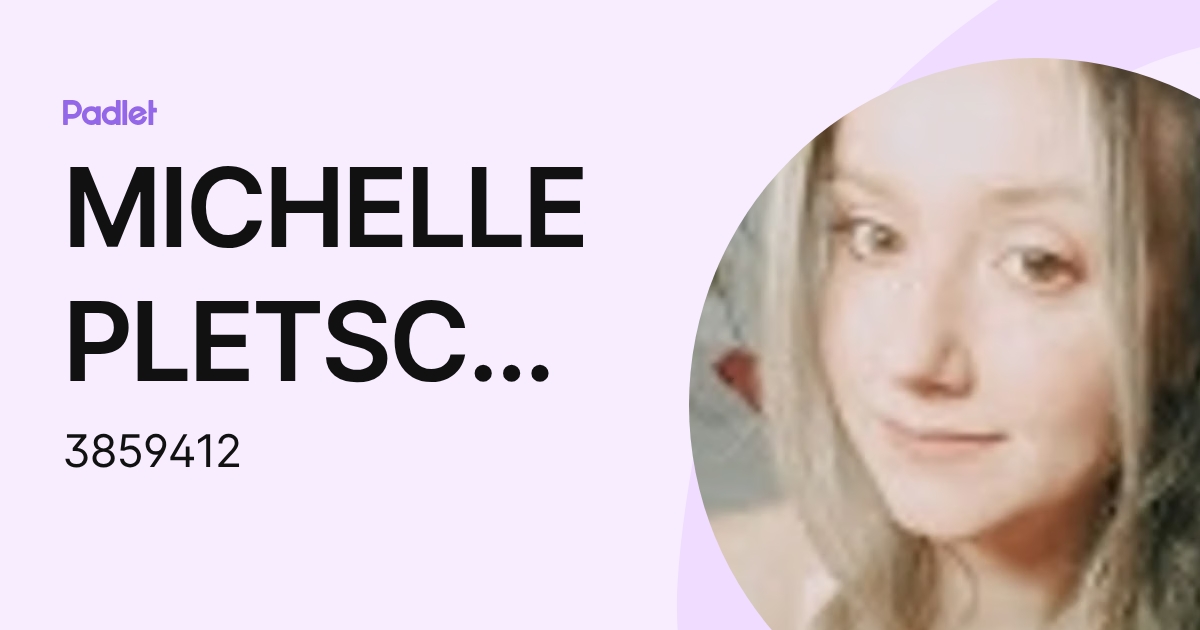 MICHELLE PLETSCH RIBEIRO (3859412) profile | Padlet