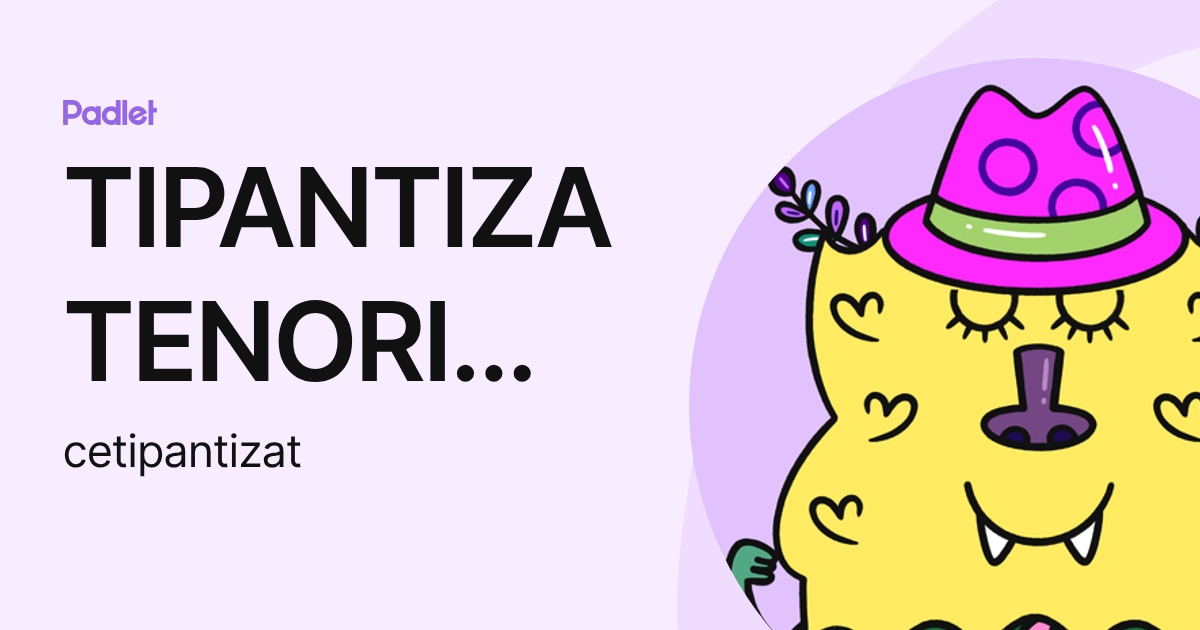 TIPANTIZA TENORIO CAMILA ESTEFANIA (cetipantizat) profile | Padlet