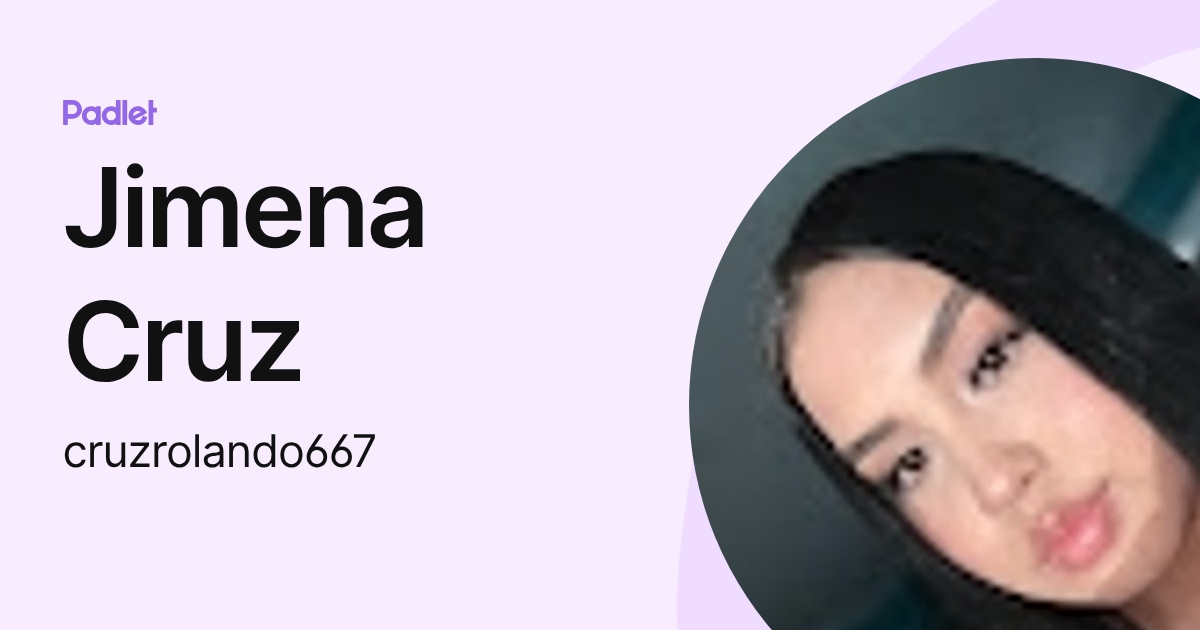 Jimena Cruz (cruzrolando667) profile | Padlet