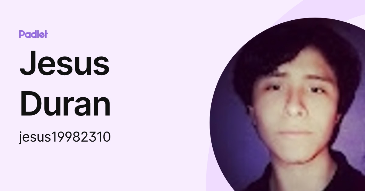 Jesus Duran (jesus19982310) profile | Padlet