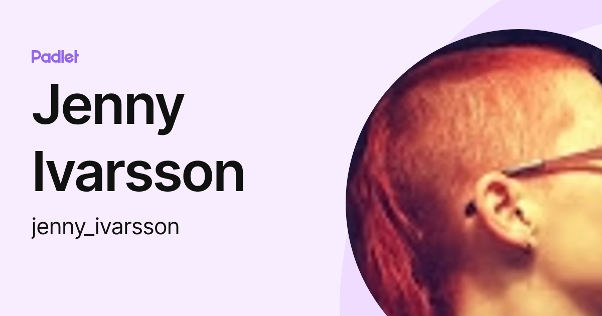 Jenny Ivarsson (jenny_ivarsson) profile | Padlet