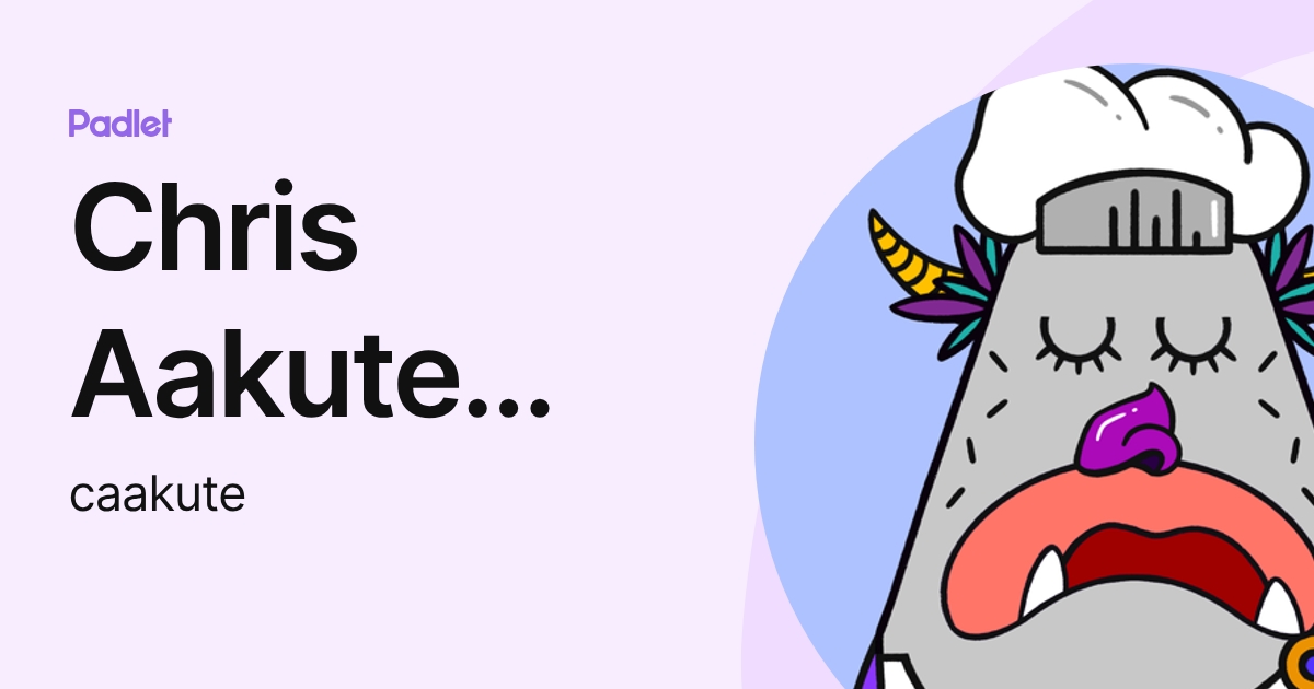 Chris Aakute (Student) (caakute) profile | Padlet