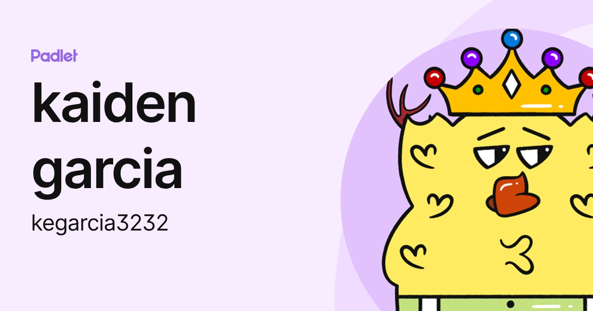 kaiden garcia (kegarcia3232) profile | Padlet