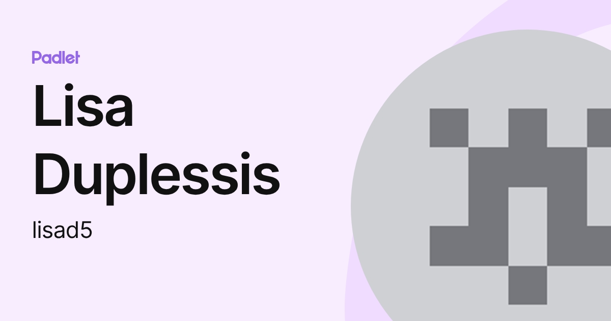 Lisa Duplessis (lisad5) profile | Padlet