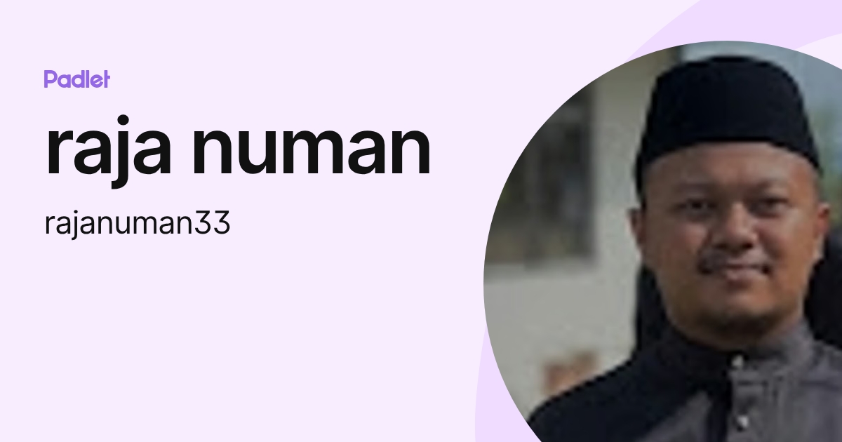 Nmn Raja raja numan (rajanuman33) profile | Padlet