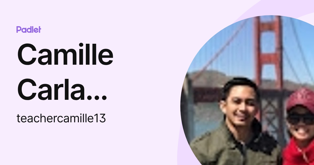 Camille Carla Beltran (teachercamille13) profile | Padlet