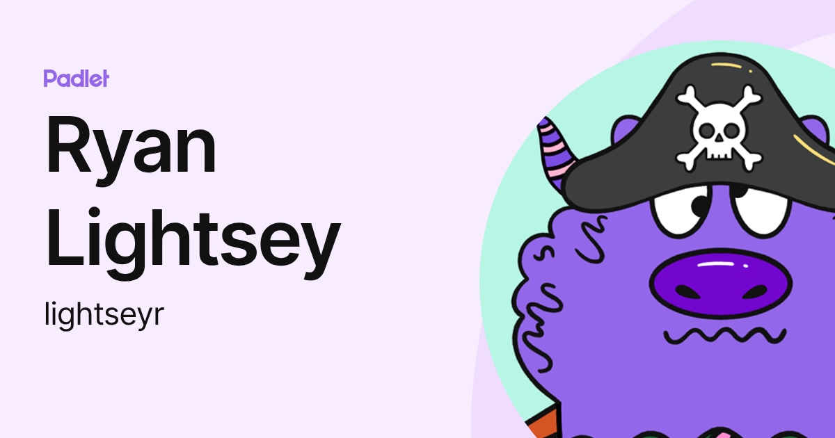 Ryan Lightsey (lightseyr) profile | Padlet