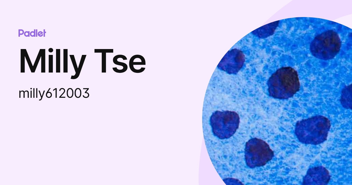 Milly Tse (milly612003) profile | Padlet