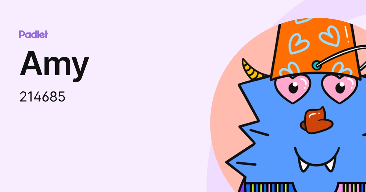 Amy (214685) profile | Padlet