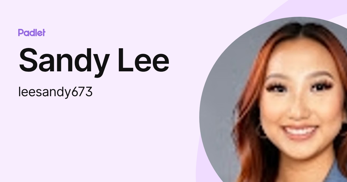 Sandy Lee (leesandy673) profile | Padlet