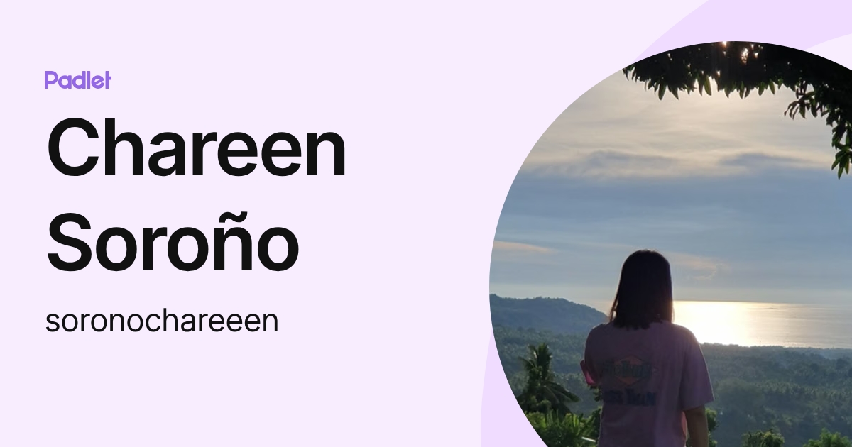 Chareen Soroño (soronochareeen) profile | Padlet