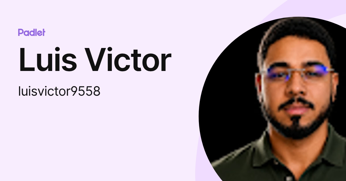 Luis Victor (luisvictor9558) profile | Padlet