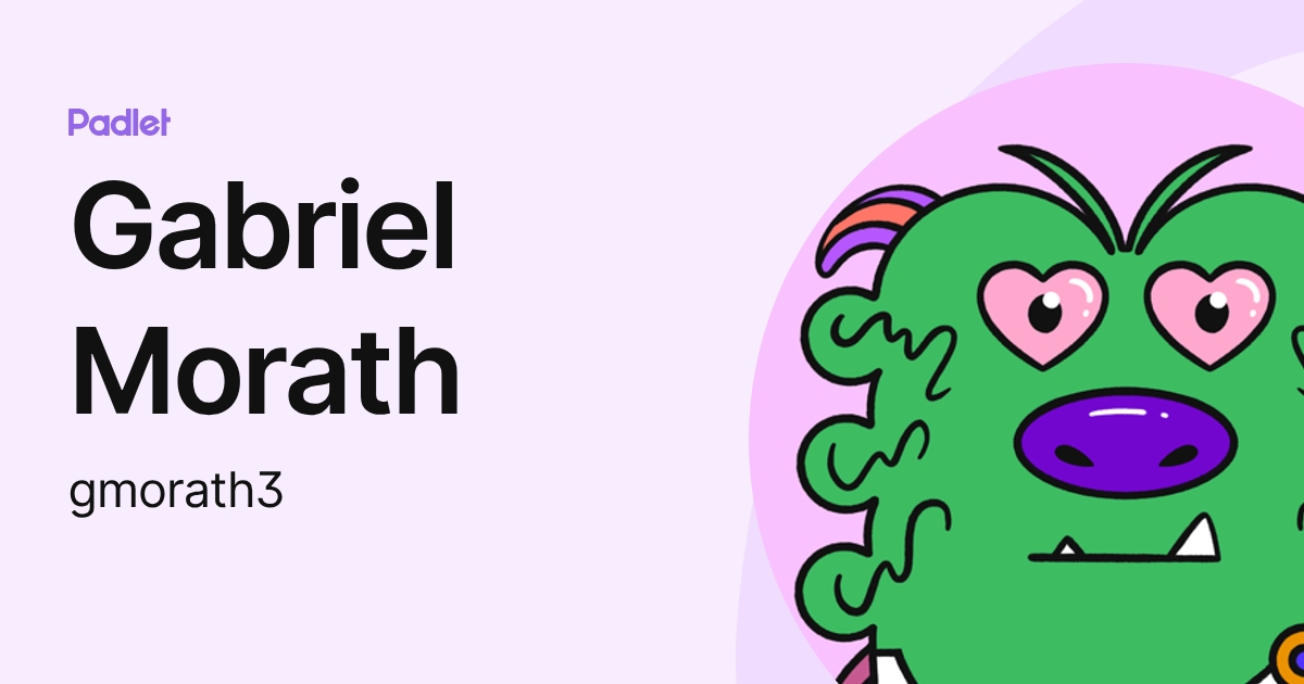 Gabriel Morath (gmorath3) profile | Padlet
