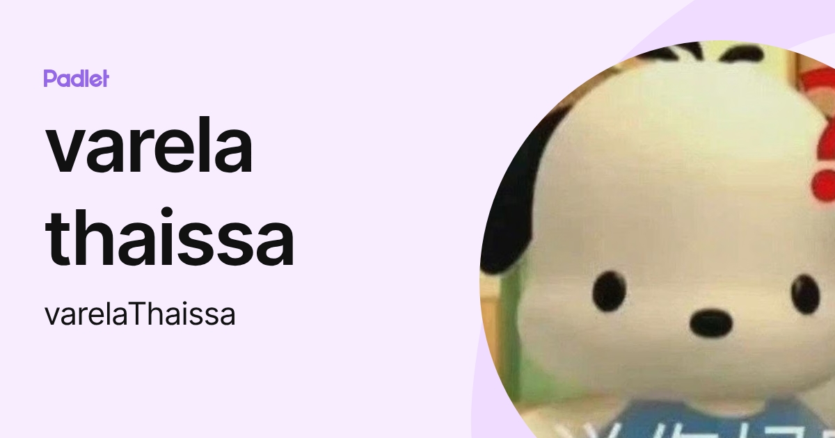 varela thaissa (varelaThaissa) profile | Padlet