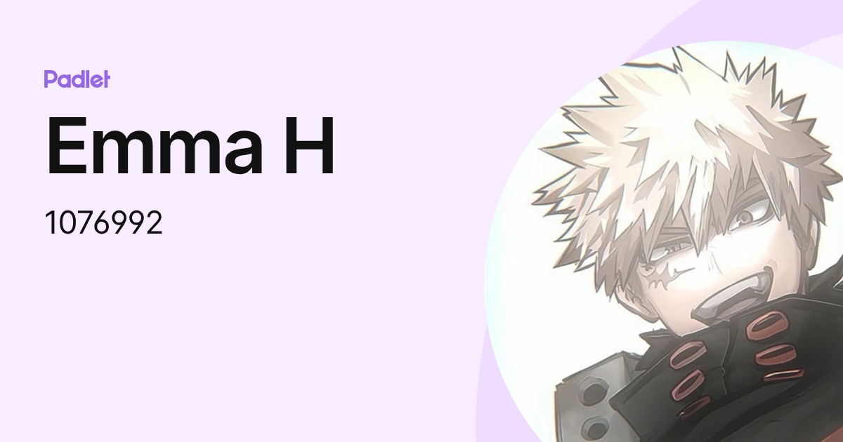 Emma H (1076992) profile | Padlet