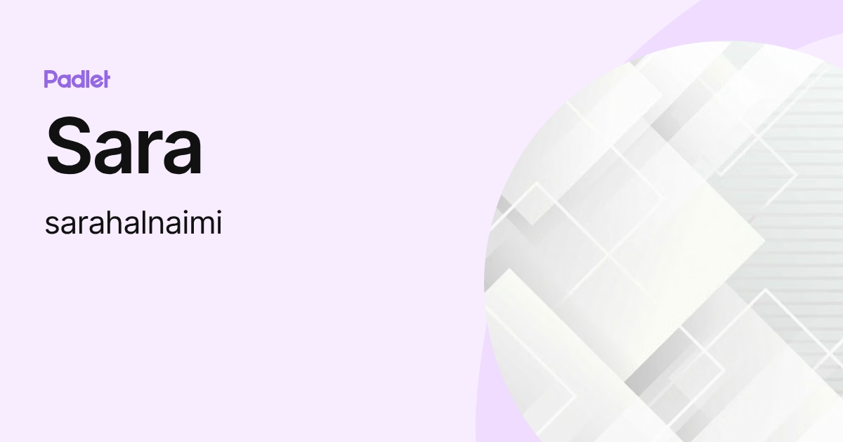 Sara (sarahalnaimi) profile | Padlet